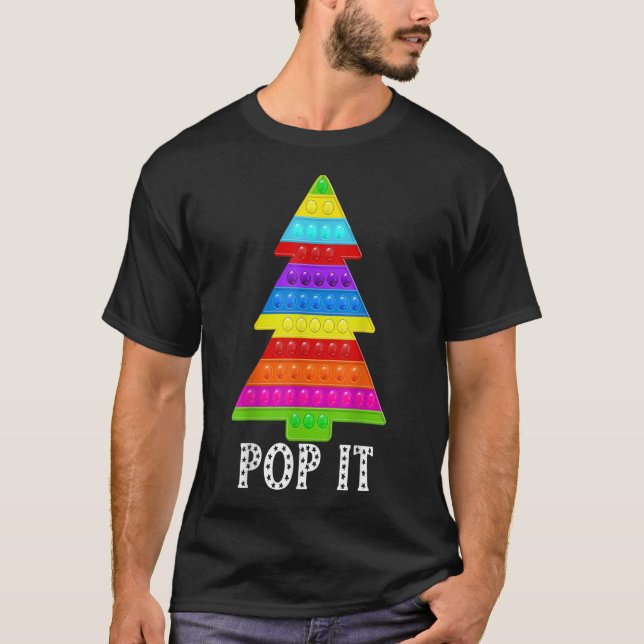 funny pop it fidget toy for Christmas 2021 tree fo T-Shirt (Front)