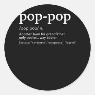 Funny pop-pop for cool grandpa for father's day  classic round sticker
