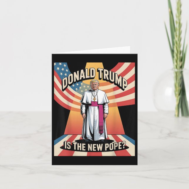 Funny Pope &amp; President Donald Trump, Catholic  Card (Front)