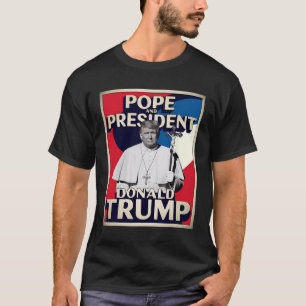 Funny Pope And President Donald Trump1 T-Shirt