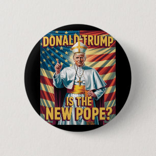 Funny Pope And President Donald Trump3 6 Cm Round Badge