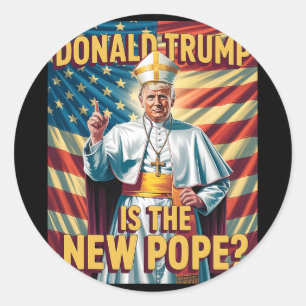 Funny Pope And President Donald Trump3 Classic Round Sticker