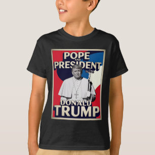 Funny Pope And President Donald Trump6 T-Shirt