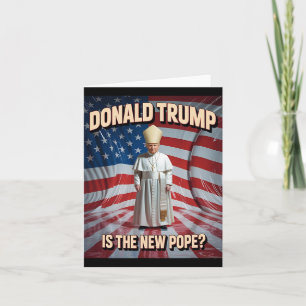 Funny Pope And President Donald Trump7 Card