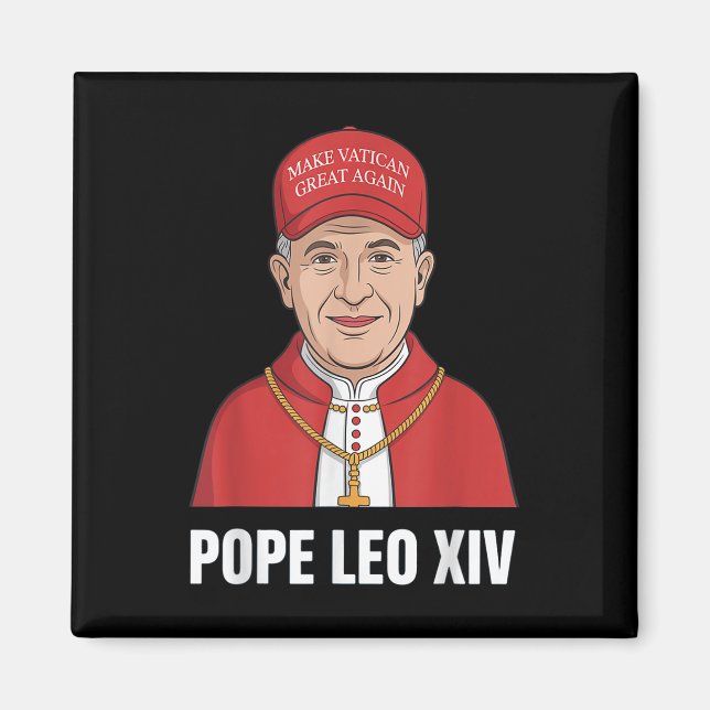 Funny Pope Leo Xiv Make Vatican Great Again Cathol Magnet (Front)