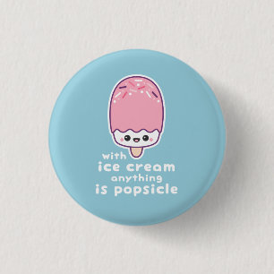 Funny Popsicle Pun 3 Cm Round Badge