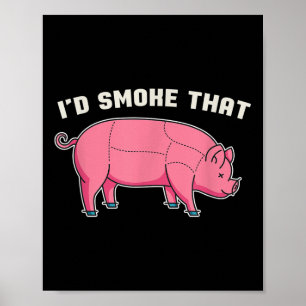 Funny Pork Id Smoke That Bbq Chef Grilling Meat Ba Poster