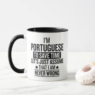 Funny Portuguese Gift Never Wrong Sarcastic Mug