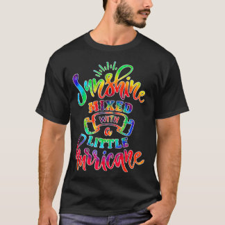 Funny Positive Message Sunshine Mied With Little H T-Shirt