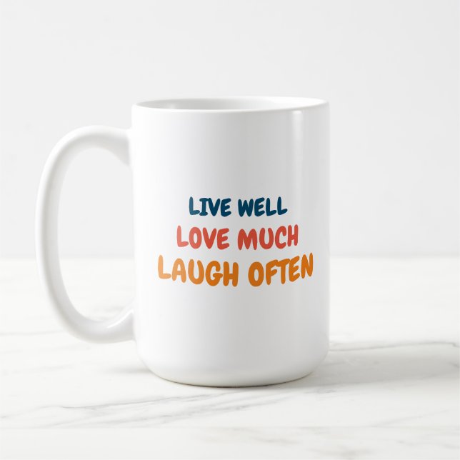 funny positive quote inspiring love life saying coffee mug (Left)