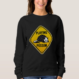 Funny Possum Road Sign Animal Humour Ironic Wildli Sweatshirt