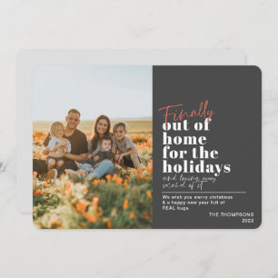 Funny Post Covid Finally Out Of Home Grey Photo  Holiday Card