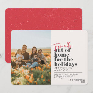 Funny Post Covid Finally Out Of Home Red Photo Holiday Card