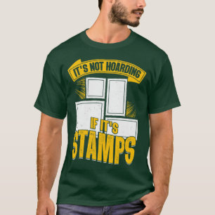 Funny Postage Stamp Collecting Collector Gift T-Shirt