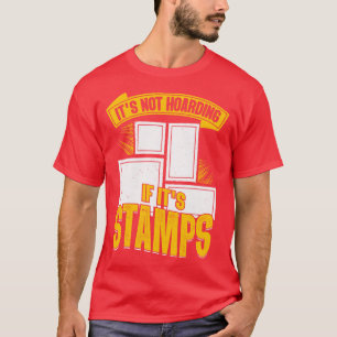 Funny Postage Stamp Collecting Collector Gift T-Shirt