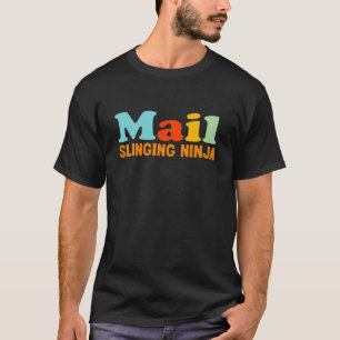 Funny Postal Carrier Mailman Car Van Mail Ninja Po T-Shirt