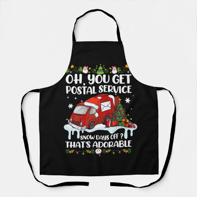 Funny Postal Worker Christmas Joke Mailman You Get Apron (Front)