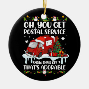 Funny Postal Worker Christmas Joke Mailman You Get Ceramic Tree Decoration