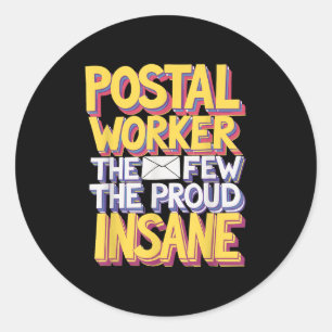 Funny Postal Worker Quote Meme Design Classic Round Sticker