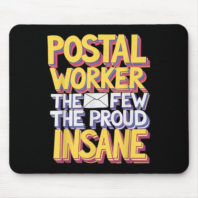Funny Postal Worker Quote Meme Design  Mouse Mat (Front)