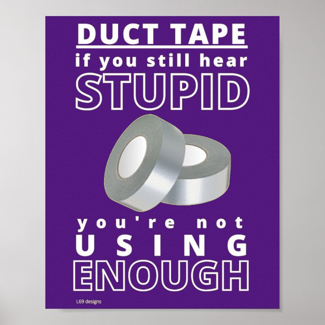 funny poster  "DUCT TAPE...2" (Front)