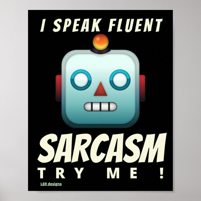 funny  poster  "I SPEAK FLUENT SARCASM" (Front)