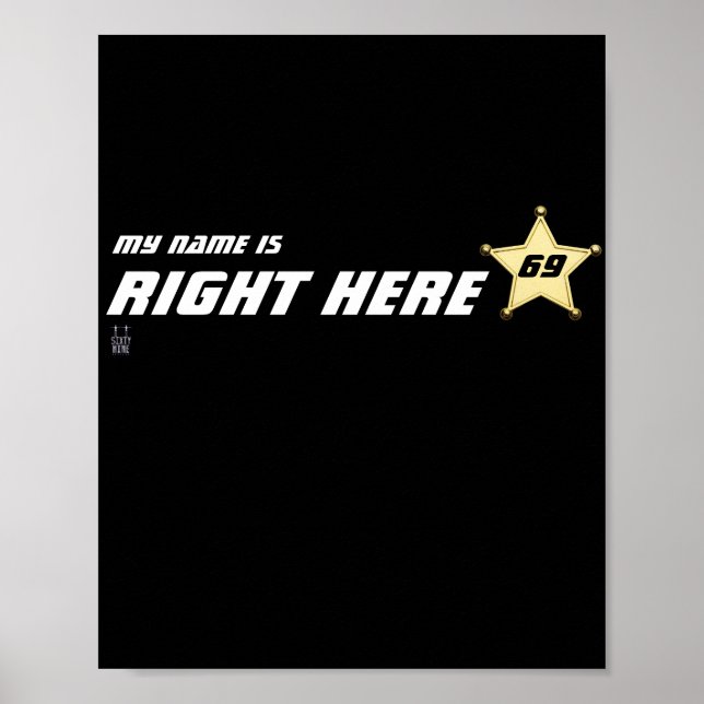funny poster   "My name is right here" (Front)
