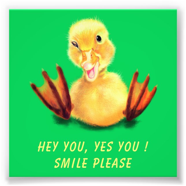 Funny Poster with Happy Duck Smile - Custom Text (Front)