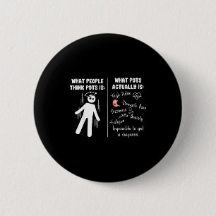 Funny Postural Orthostatic Tachycardia Syndrome Po 6 Cm Round Badge