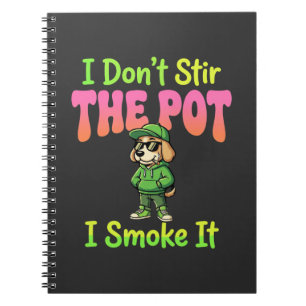 Funny Pot Smoking Dog Stoner Notebook