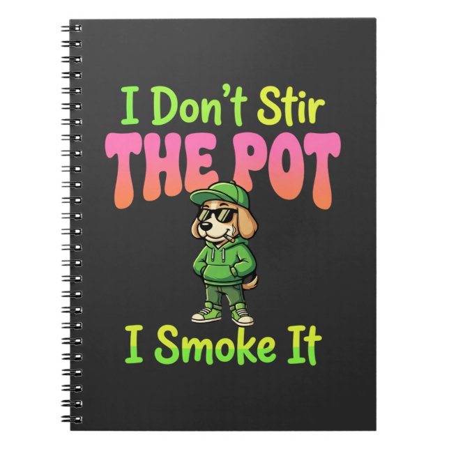 Funny Pot Smoking Dog Stoner Notebook (Front)