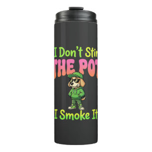 Funny Pot Smoking Dog Stoner Thermal Tumbler