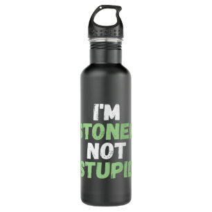 Funny Pot Weed hoodie shirt I'm Stoned Not Stupid 710 Ml Water Bottle