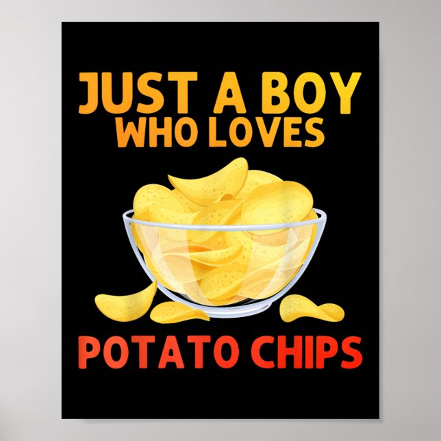 Funny Potato Chips Art For Men Boys Kids Bag Of Ch Poster (Front)