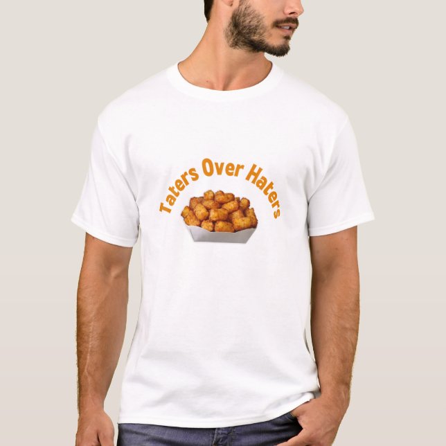 Funny Potato Taters Over Haters Novelty T-Shirt (Front)