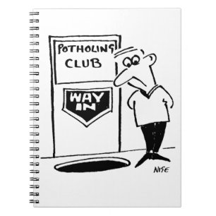 Funny Potholing Club Entrance in the Floor Cartoon Notebook