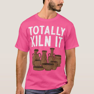 Funny Pottery Art For Women Men Pottery Maker Pott T-Shirt