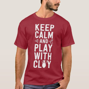 Funny Pottery for Women Keep Calm and Play With T-Shirt