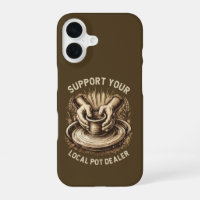 Funny Pottery Support Your Local Pot Dealer Artist