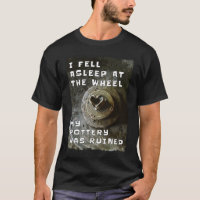 Funny Pottery T Shirt