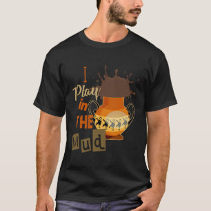Funny Pottery Wheel Ceramics Clay Kiln I Play In T T-Shirt