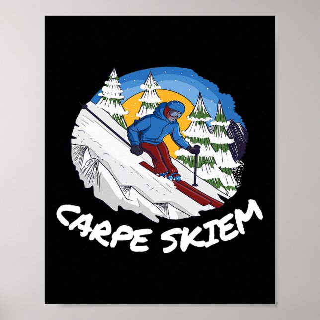 Funny Powder Skiing Carpe Skiem  Poster (Front)