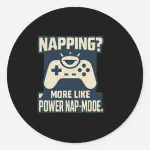 Funny Power Nap-mode Gamer Graphic Print Classic Round Sticker