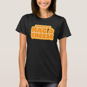 Funny Powered By Mac and Cheese Food Lover T-Shirt