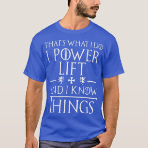 Funny Powerlifting T s Gifts T-Shirt
