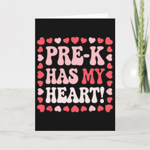 Funny Pre-k Has My Heart Cute Valentine Day Teache Card
