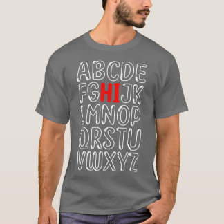 Funny Pre K Kindergarten Hi Alphabet Back To Schoo T-Shirt