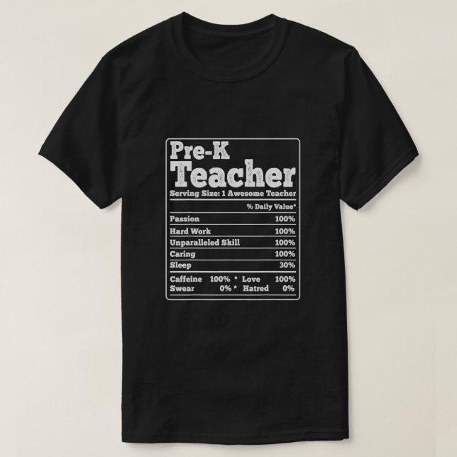 Funny Pre K Preschool Teacher Nutrition Facts Food T-Shirt (Design Front)