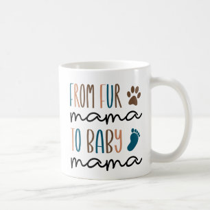Funny Pregnancy Announcement Fur Mama Coffee Mug