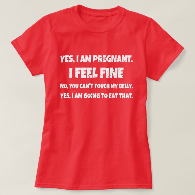 Funny Pregnancy Announcement New Mum I Am Pregnant T-Shirt (Design Front)